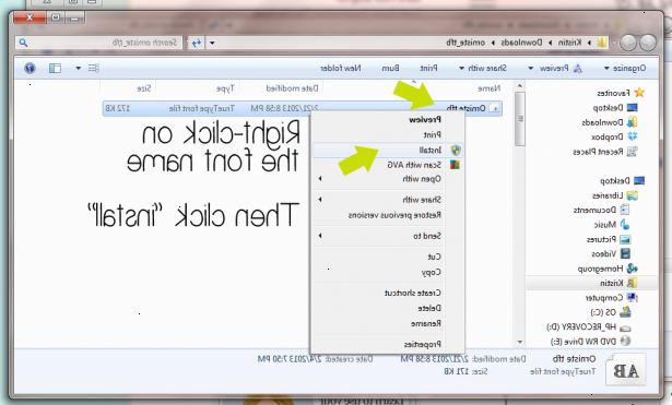 Sådan installeres skrifttyper på din PC. Åbn fonten direkte og installere den.